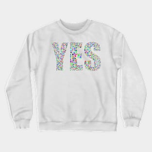 YES and NO!? Crewneck Sweatshirt